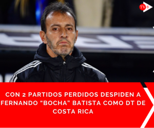 DOS PARTIDOS, DOS DERROTAS: Fernando “Bocha” Batista queda fuera de La Sele